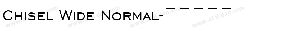 Chisel Wide Normal字体转换